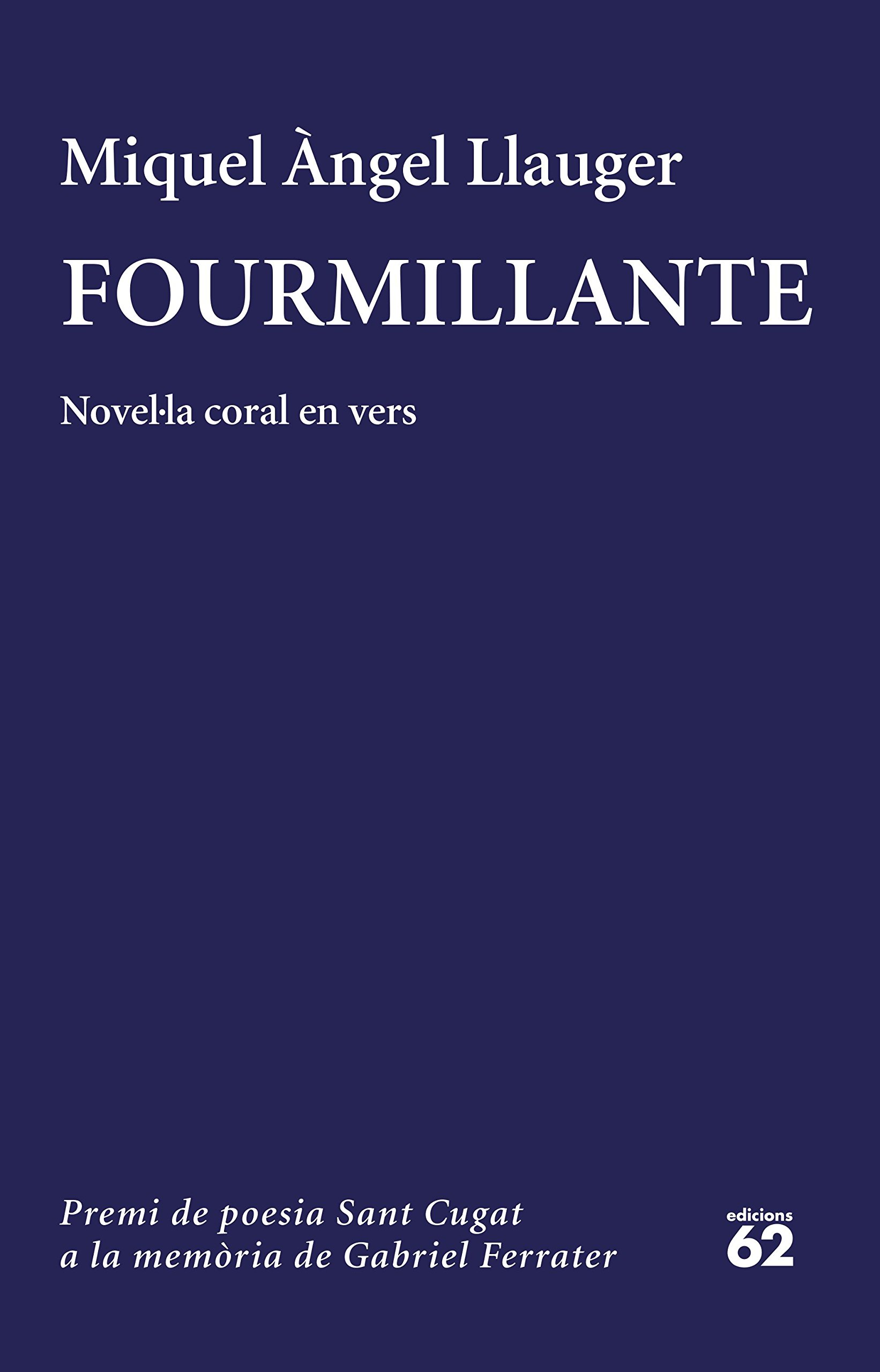 Fourmillante (Premi de Poesia Gabriel Ferrater 2018)