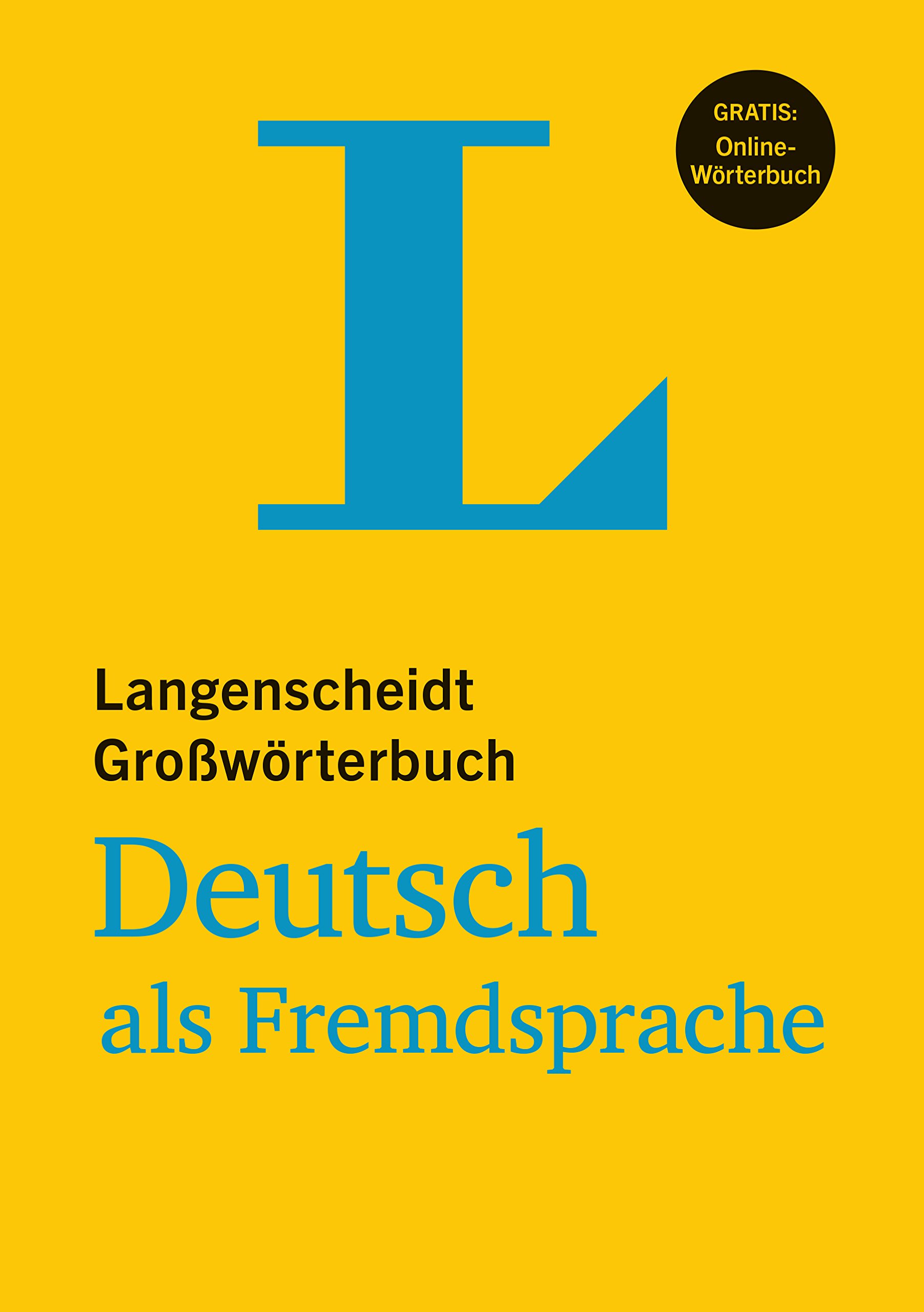 Langenscheidt Großwörterbuch Deutsch als Fremdsprache mit Online-Wörterbuch