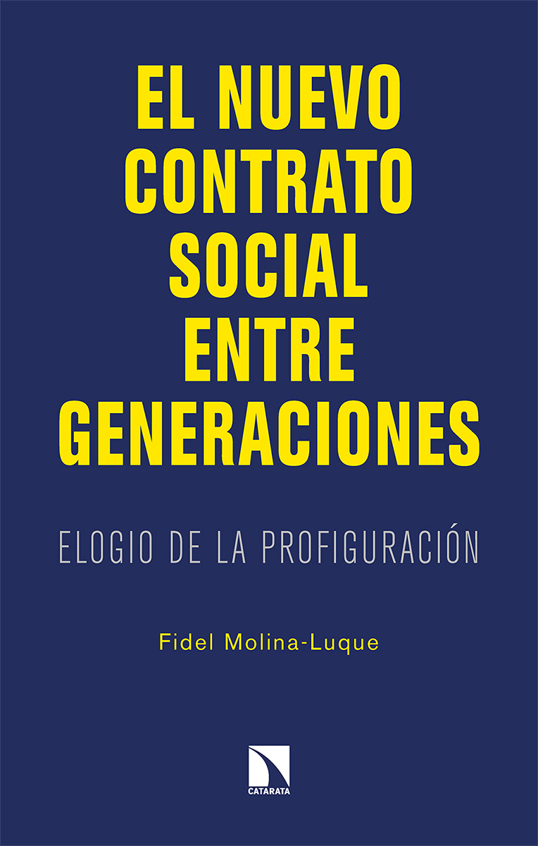 El nuevo contrato social entre generaciones. Elogio de la profiguración