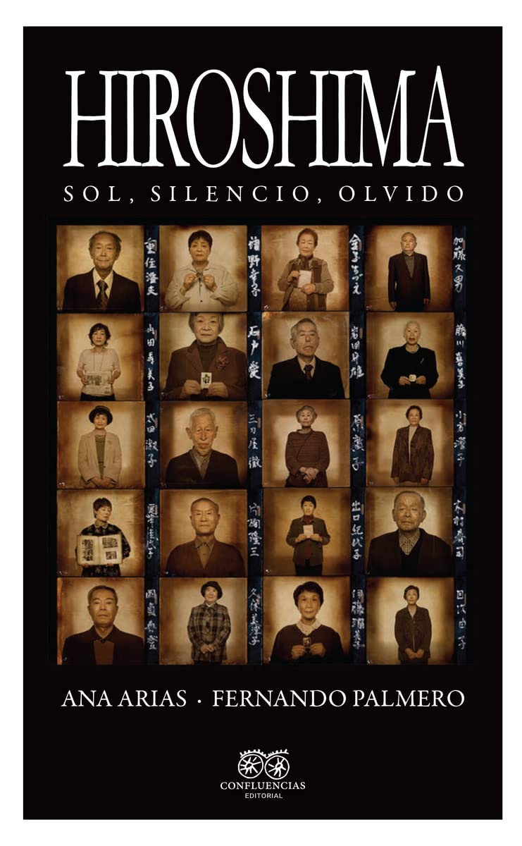 Hiroshima: Sol, silencio, olvido