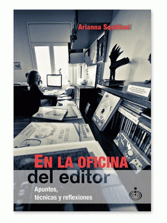 En la oficina del editor: apuntes, técnicas y reflexiones