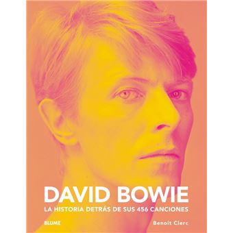 David Bowie (2022). La historia destrás de sus 456 canciones