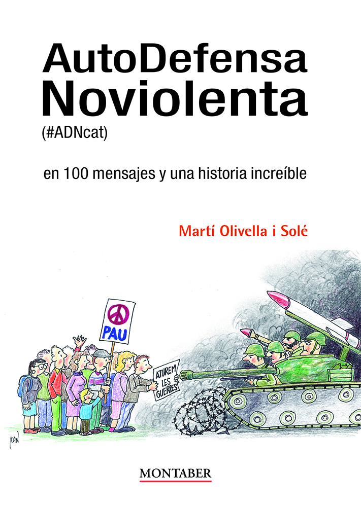 AutoDefensa Noviolenta (#ADNcat) en 100 mensajes y una historia increíble