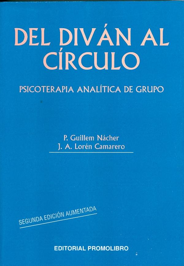 Del diván al círculo. Psicoterapia analítica de grupo