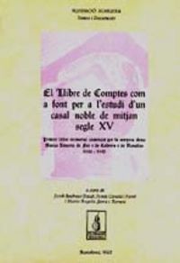 El llibre de comptes com a font per a l'estudi d'un casal noble de mitjan segle XV