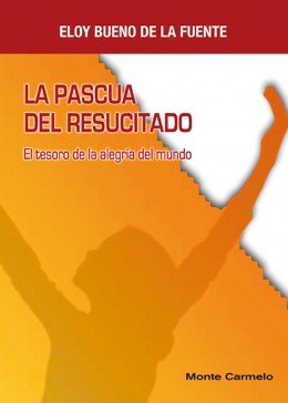 La Pascua del Resucitado