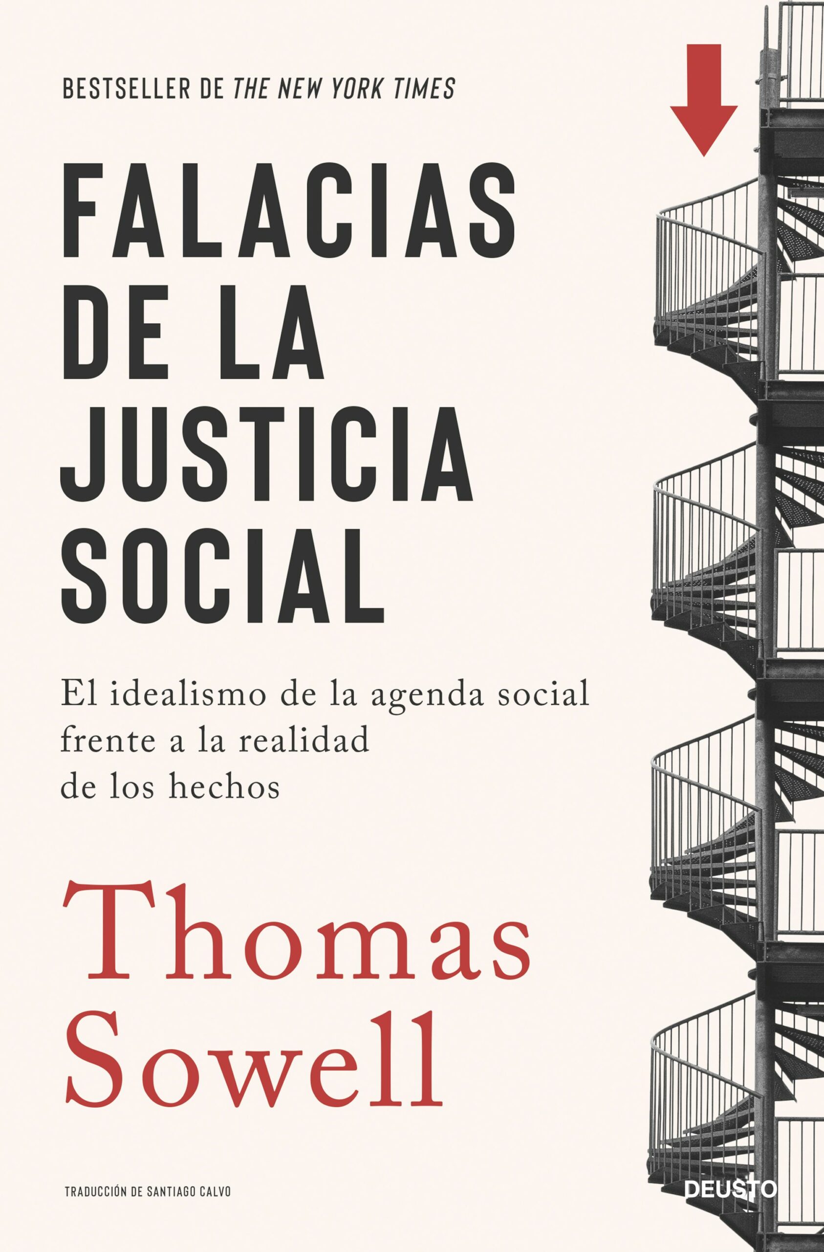 Falacias de la justicia social. El idealismo de la agenda social frente a la realidad de los hechos