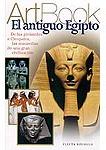 El antiguo Egipto. De las pirámides a Cleopatra, las maravillas de una gran civilización