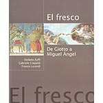 El fresco. De Giotto a Miguel Ángel