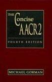 The concise AACR2 (fourth edition, 2004 update)