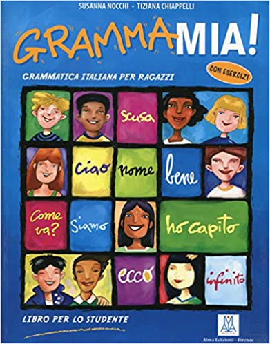 GrammaMia! Grammatica italiana per ragazzi con esercizi. Libro per lo studente (dagli 11 ai 14 anni)