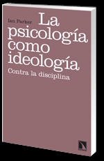 La psicología como ideología : Contra la disciplina