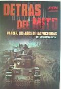 Detrás del mito: Panzer, los años de las victorias