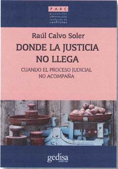 Donde la justicia no llega. Cuando el proceso judicial no acompaña