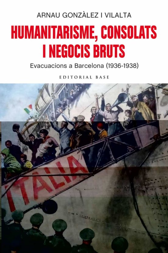 Humanitarisme, consolats i negocis bruts. Evacuacions a Barcelona (1936-1938)