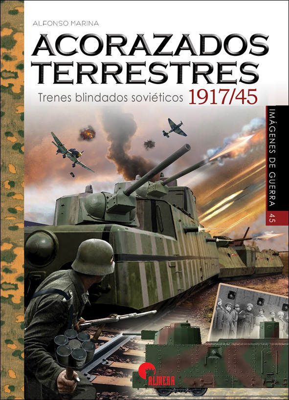 Acorazados terrestres. Trenes blindados sovieticos 1917-1945