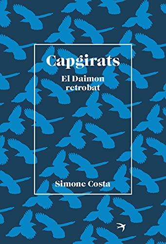 Capgirats. El Daimon retrobat