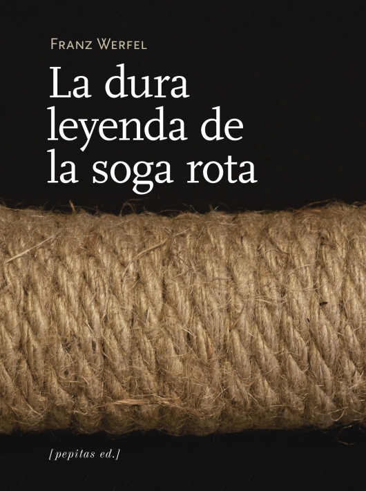 La dura leyenda de la soga rota (y otros relatos)