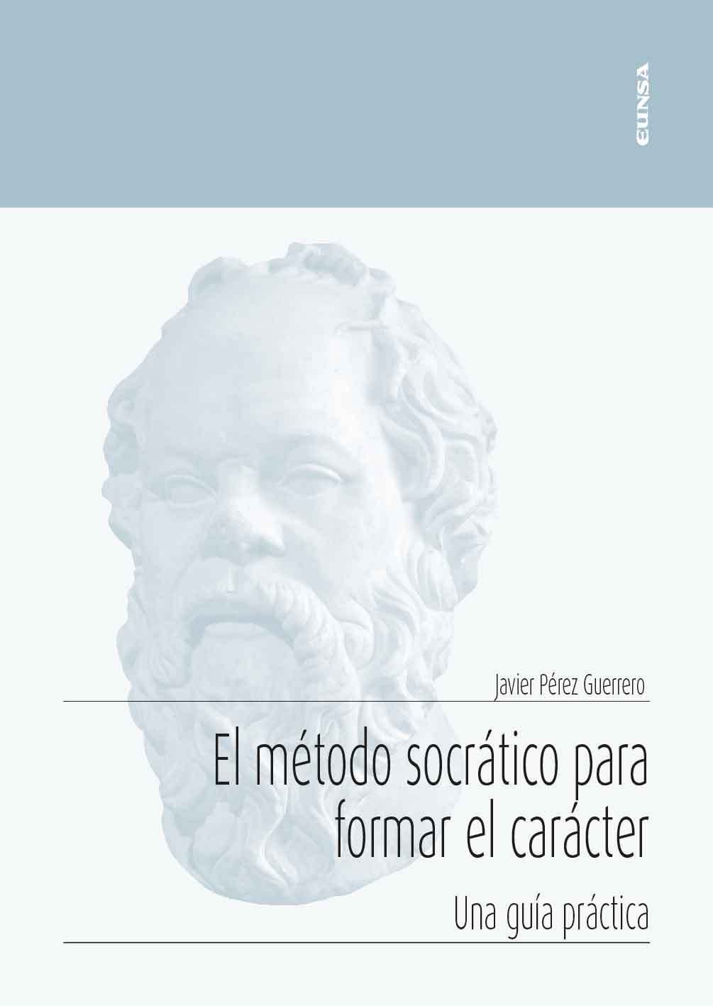 El método socrático para formar el carácter (Una guía práctica)