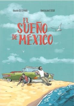 EL SUEÑO DE MEXICO