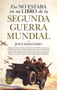 Eso no estaba en mi libro de la Segunda Guerra Mundial (Nueva edición)