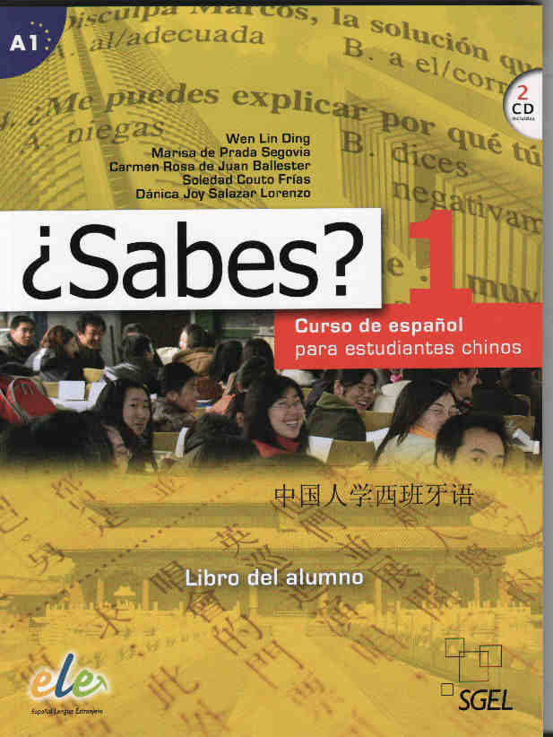 ¿Sabes? 1 Libro del alumno + CDs. Curso de español para estudiantes chinos de nivel A1 del MCER