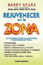 Rejuvenecer en la Zona