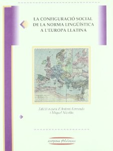 La configuració social de la norma lingüística a l'Europa llatina