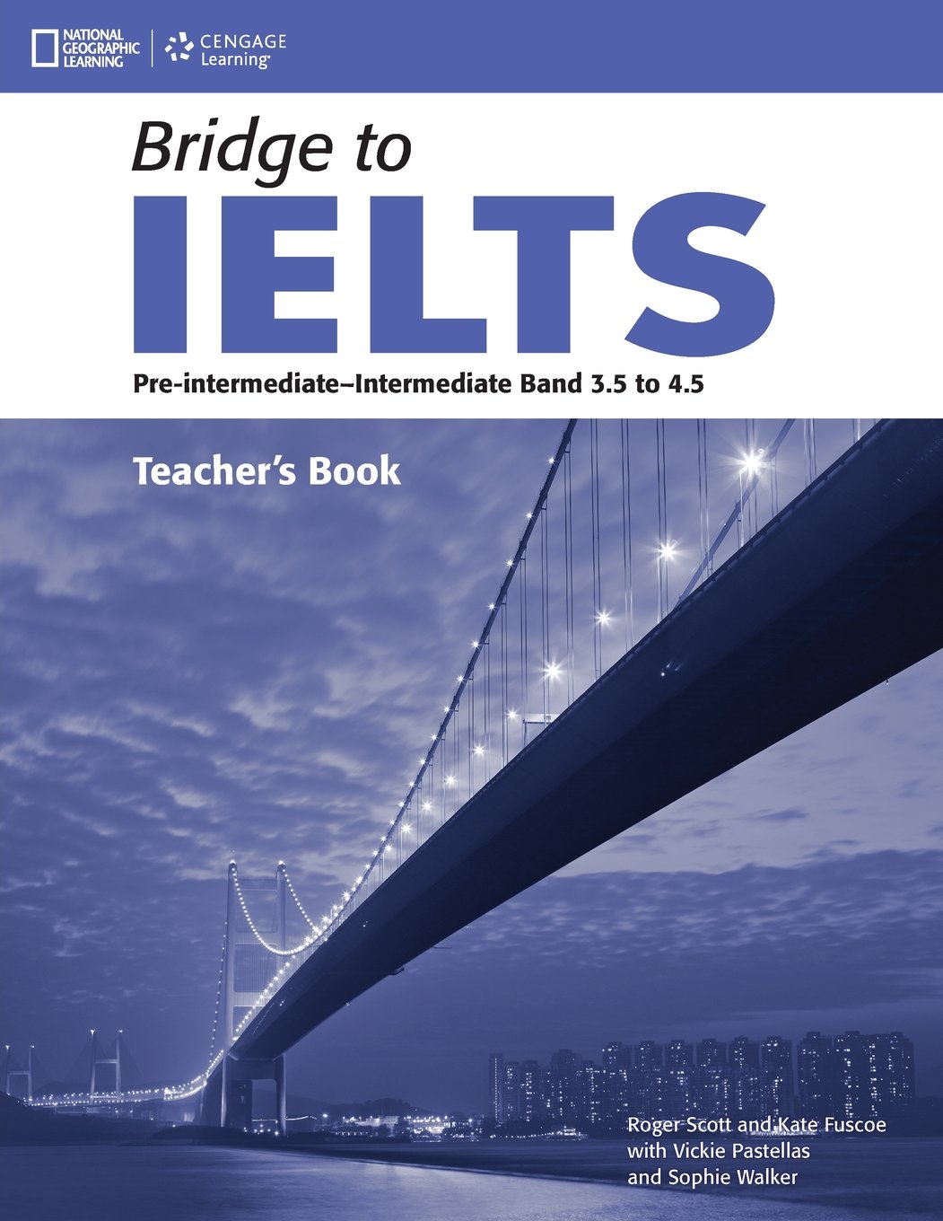 Bridge to IELTS - Pre-Intermediate - Intermediate - 3.5-4.5 - Teacher's Book