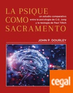 La psique como sacramento. Un estudio comparativo entre la psicología de C.G. Jung y la teología de Paul Tillich