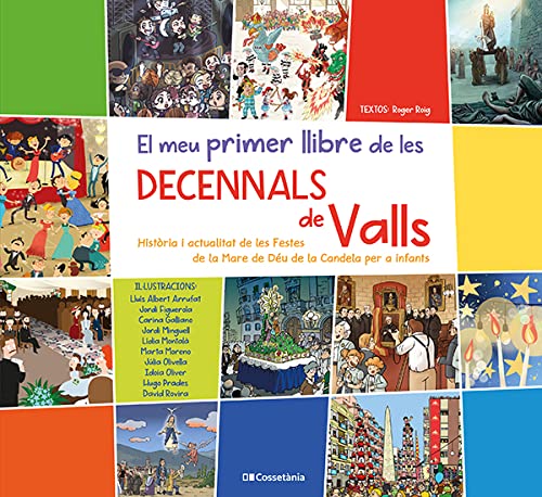 El meu primer llibre de les Decennals de Valls. Història i actualitat de les Festes de la Mare de Déu de la Candela per a infants