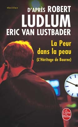 La Peur dans la peau (L'Héritage Bourne)