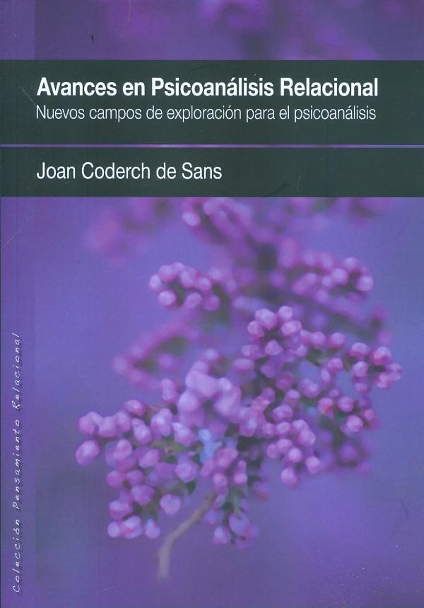 Avances en psicoanálisis relacional. Nuevos campos de exploración para el psicoanálisis