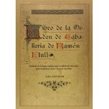 Libro de la Orden de Caballería/ Libre del Orde de Cavaylerie (Facsímil ed. de 1901)