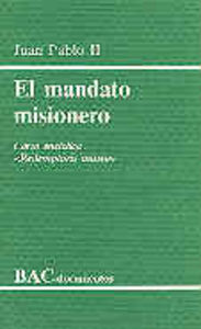 El mandato misionero. Carta encíclica Redemptoris missio