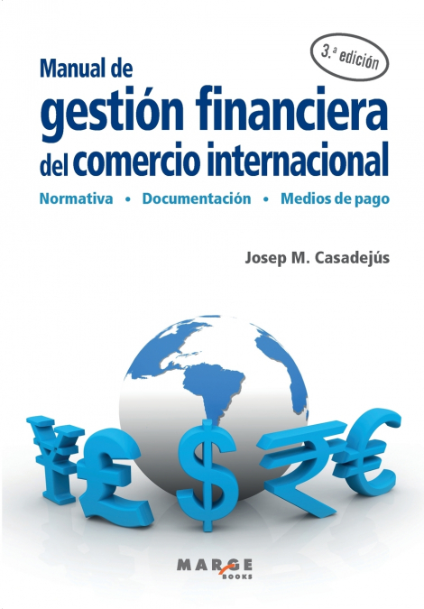 Manual de gestión financiera del comercio internacional (3ª edición)