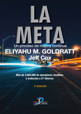 La meta. Un proceso de mejora continua (3ª edición)