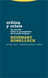 Crítica y crisis: Un estudio sobre la patogénesis del mundo burgués