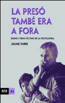 La presó també era a fora