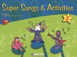 Super Songs and Activites 2 Student's Book (+ CD)