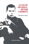 Lev Tolstoi: aristócrata, cristiano y anarquista