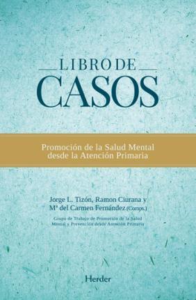 Libro de Casos: Promoción de la Salud desde la Atención Primaria