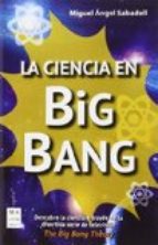 La ciencia en big bang