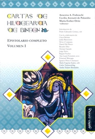 Cartas de Hildegarda de Bingen: epistolario completo (Vol.I)