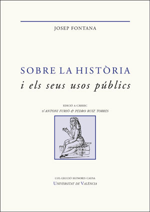 Sobre la història i els seus usos públics. Escrits seleccionats