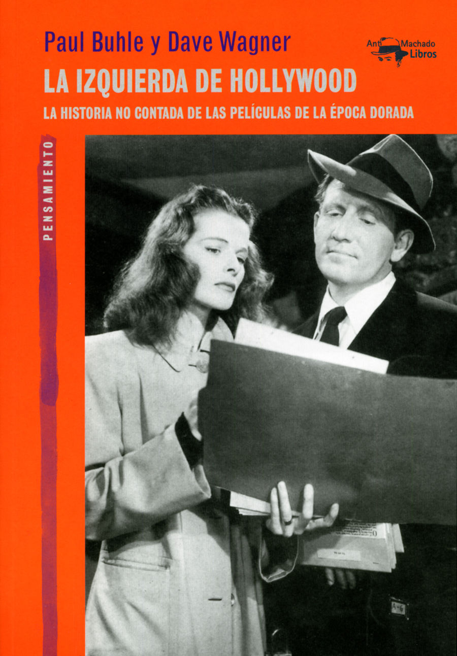 La izquierda de Hollywood. La historia no contada de las películas de la época dorada