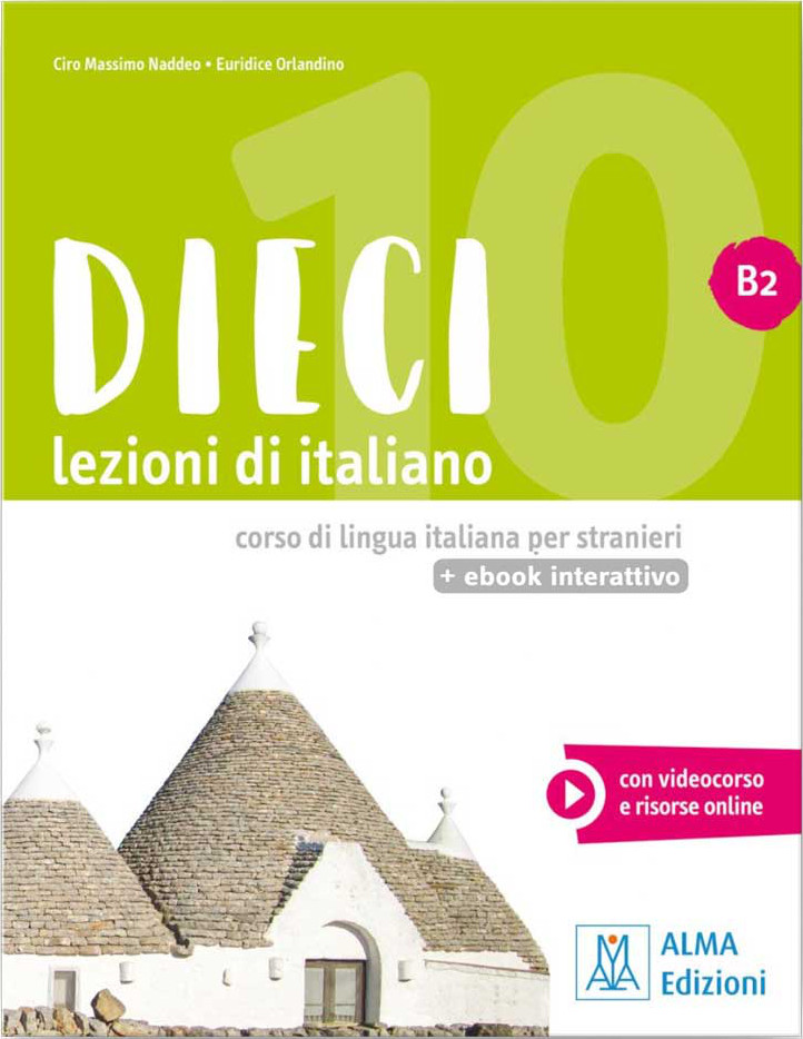 Dieci B2  Lezioni di italiano. Libro + ebook interattivo