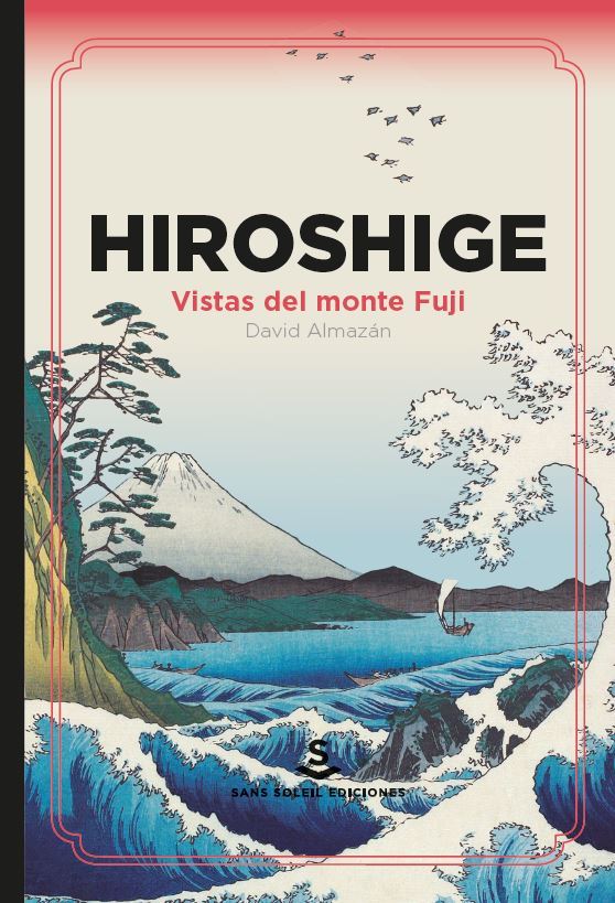 Hiroshige. Vistas del monte Fuji