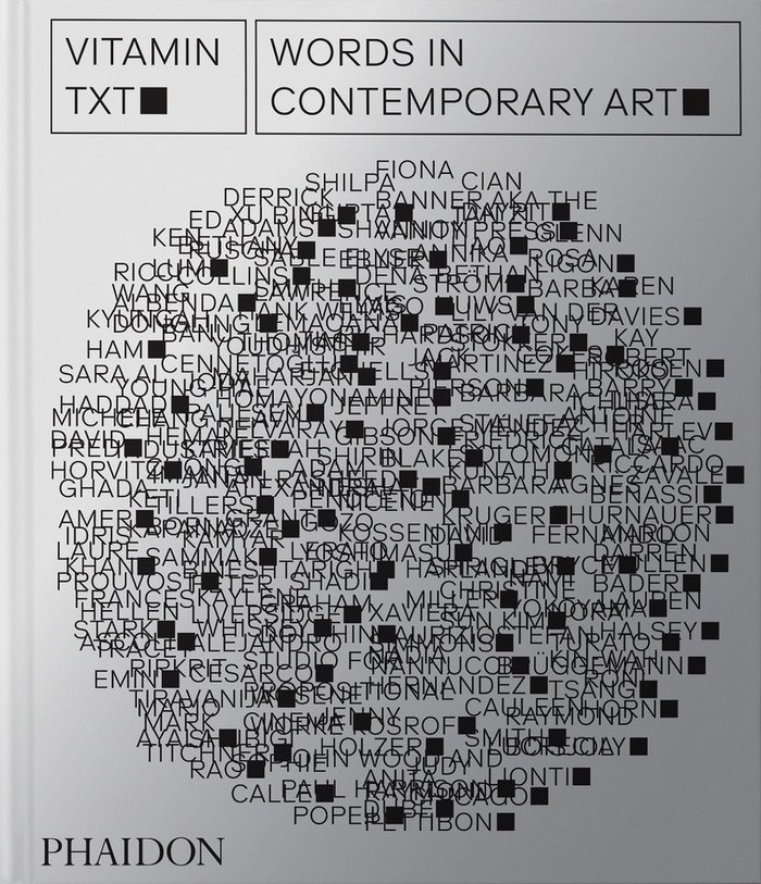 Vitamin txt. Words in Contemporary Art