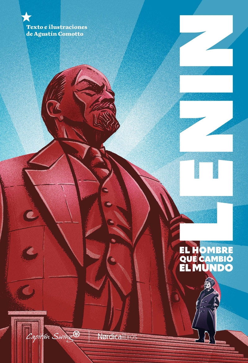 Lenin. El hombre que cambió el mundo